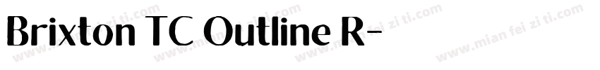 Brixton TC Outline R字体转换
